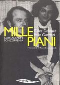 img Gilles Deleuze, Felix Guattari - Millepiani. Capitalismo e schizofrenia (2003)
