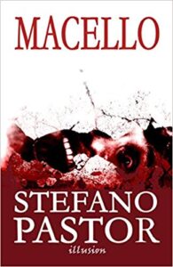 Stefano Pastor – Macello (2016)