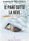 Vanessa Navicelli  - Il pane sotto la neve (2018)