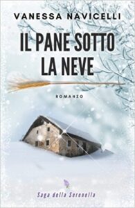 Vanessa Navicelli  – Il pane sotto la neve (2018)