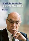 José Saramago - L'ultimo quaderno (2010)