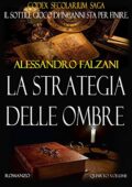 img Alessandro Falzani - Codex Secolarium Saga 04. La strategia delle ombre (2018)