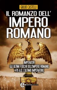 Giulio Castelli – Il romanzo dell’impero romano (trilogia)