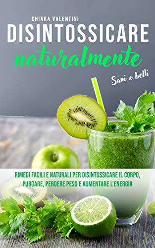 Chiara Valentini – Disintossicare naturalmente (2019)