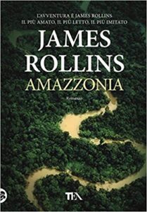 James Rollins – Amazzonia (2018)