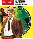 img Richard Stark, Donald E. Westlake - Hai perso il morto, Parker! (1966)