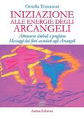 img Ornella Tomasoni - Iniziazione alle energie degli Arcangeli (2009)