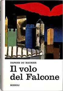 Daphne Du Maurier – Il volo del falcone (1967)