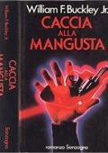 William F. Buckley Jr.  - Caccia alla mangusta (1988)