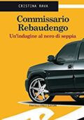 Cristina Rava - Commissario Rebaudengo. Un'indagine al nero di seppia (2012)