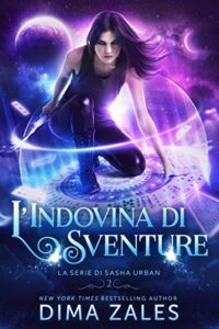 Dima Zales & Anna Zaires – Urban Vol. 2. L’Indovina di Sventure (2020)