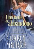 Darcy Burke - I duchi malandrini Vol. 2. Una notte di abbandono (2020)