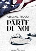 Abigail Roux - Sidewinder 03. Parte di noi (2018)