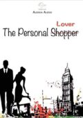 Alessia Alessi - The personal shopper (2015)