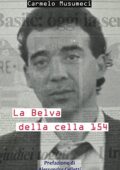 img Carmelo Musumeci - La Belva della cella 154 (2017)