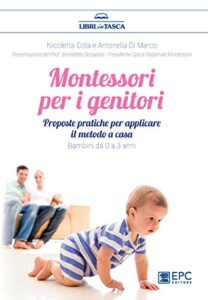 Nicoletta Cola – Montessori per i genitori (2017)