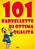 AA.VV. - 101 barzellette di ottima qualità (2014)