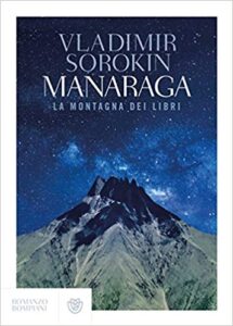 Vladimir Sorokin – Manaraga. La montagna dei libri (2018)