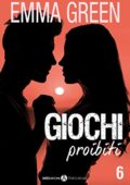 Emma Green - Giochi proibiti Vol. 6 (2016)