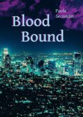 img Paola Secondin - Blood Bound (Legame di Sangue) (2019)