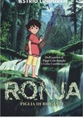 Astrid Lindgren - Ronja. Figlia di brigante (2018)