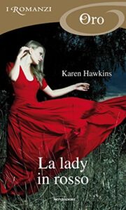 Karen Hawkins – L’anello talismano 05 La lady in rosso (2010)