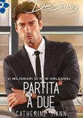 img Catherine Mann - I milionari di New Orleans Vol. 3 Partita a due (2017)