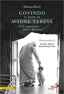 Marina Ricci  – Govindo. Il dono di Madre Teresa (2016)
