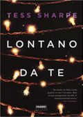 Tess Sharpe - Lontano da te (2017)