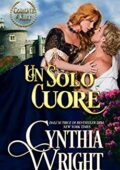 Cynthia Wright - Corone e Kilt Vol. 2. Un solo cuore (2018)