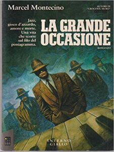 Marcel Montecino – La grande occasione (1991)