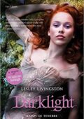 Lesley Livingston - Darklight. Lampi di tenebre (2012)