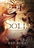Kat Ross - Il quarto talismano Vol. 2. Solis (2019)