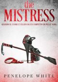 Penelope White - BDSM Love Vol. 4. The MISTRESS (2019)