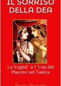 img Paolo Proietti - IL SORRISO DELLA DEA: La Yoginī e l ’Uso del Piacere nel Tantra(2019)