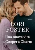 Lori Foster - Summer Resort Vol. 1. Una nuova vita a Cooper's Charm (2019)