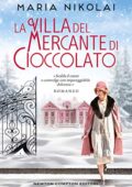 Maria Nikolai - La villa del mercante di cioccolato (2019)