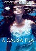 img Samantha M. Swatt - A causa tua (2016)