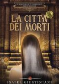 Isabel Giustiniani - La Città dei Morti (2019)