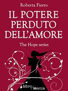 Roberta Fierro – Il potere perduto dell’amore (2015)