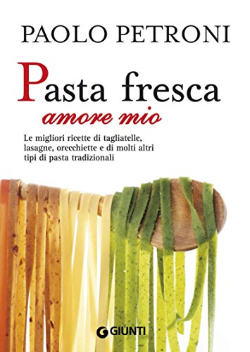 Paolo Petroni – Pasta fresca amore mio (2013)