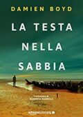Damien Boyd - La testa nella sabbia (Le indagini dell'ispettore Nick Dixon Vol. 2) (2018)