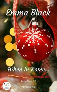 Emma Black – Legio X Vol. 2,5. When in Rome (2016)
