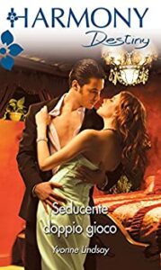 Yvonne Lindsay – I fratelli Del Castillo Vol. 2. Seducente doppio gioco (2017)