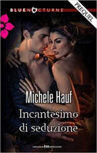 Michele Hauf – Incantesimo di seduzione (2014)