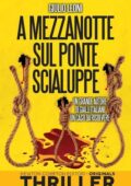 Giulio Leoni - A mezzanotte sul ponte scialuppe (2013)