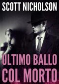 img Scott Nicholson - Ultimo ballo col morto (2014)