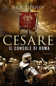 Simon James Atkinson Turney – Cesare, il Console di Roma (2014)