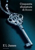 img E.L. James - Cinquanta sfumature di Rosso (2012)
