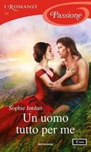 Sophie Jordan – Rogue Files Vol. 4. Un uomo tutto per me (2020)